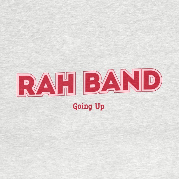 RAH Band, Going Up by PowelCastStudio